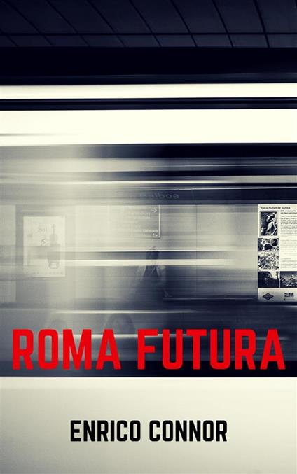 Roma futura - Enrico Connor - ebook