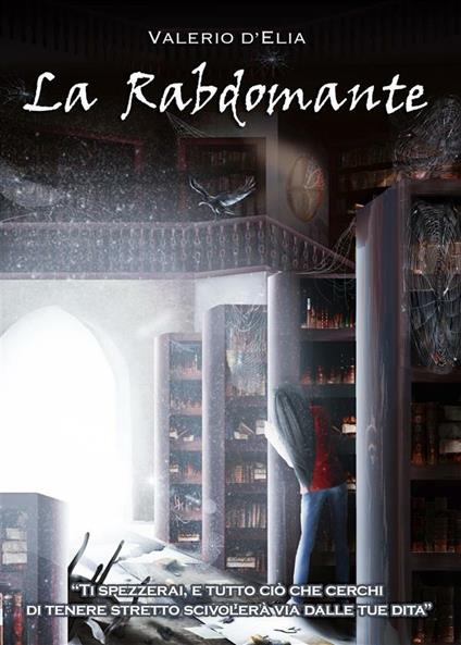 La Rabdomante - Valerio D'Elia - ebook