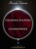 Vaghina Folding-Gunandnike