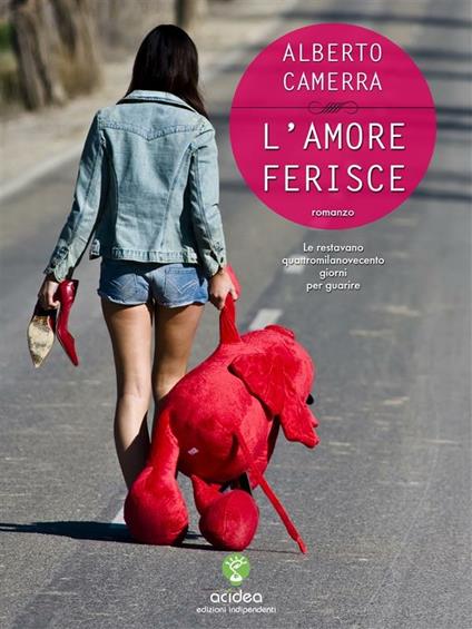 L' amore ferisce - Alberto Camerra - ebook