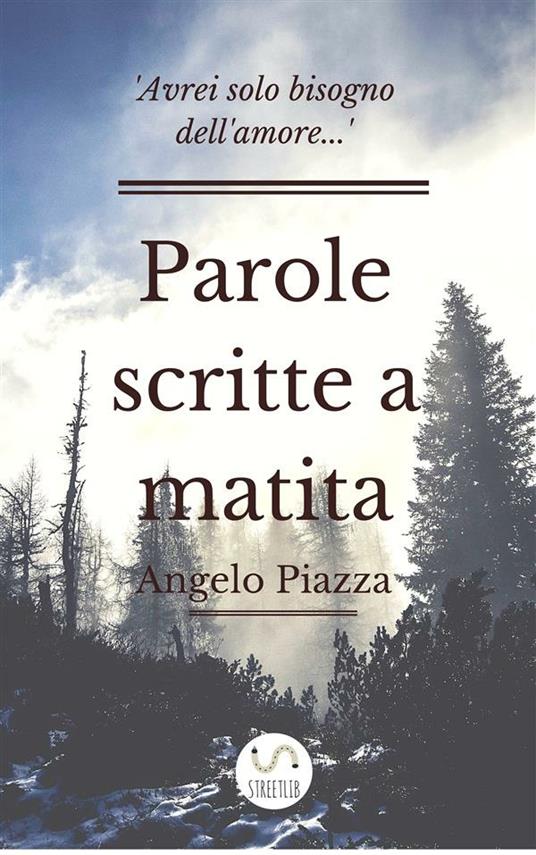 Parole scritte a matita - Angelo Piazza - ebook
