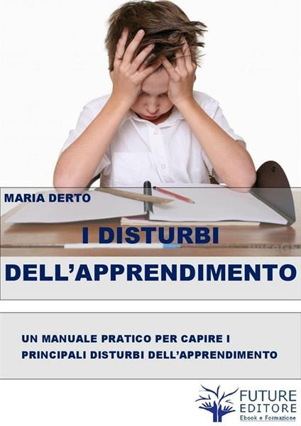 I disturbi dell'apprendimento - Maria Derto - ebook