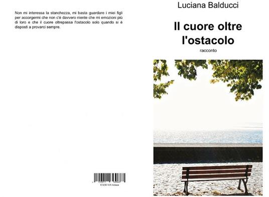 Il cuore oltre ostacolo - Luciana Balducci - ebook