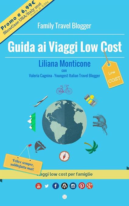 Guida ai viaggi low cost. Viaggi low cost per famiglie - Roberto Cagnina,Valeria Cagnina,Liliana Monticone,L. Perugini - ebook