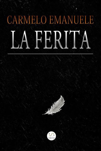La ferita - Carmelo Emanuele - ebook