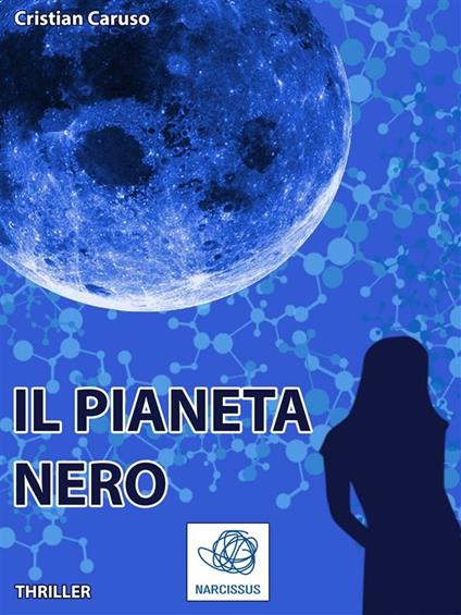 Il pianeta nero - Cristian Caruso - ebook