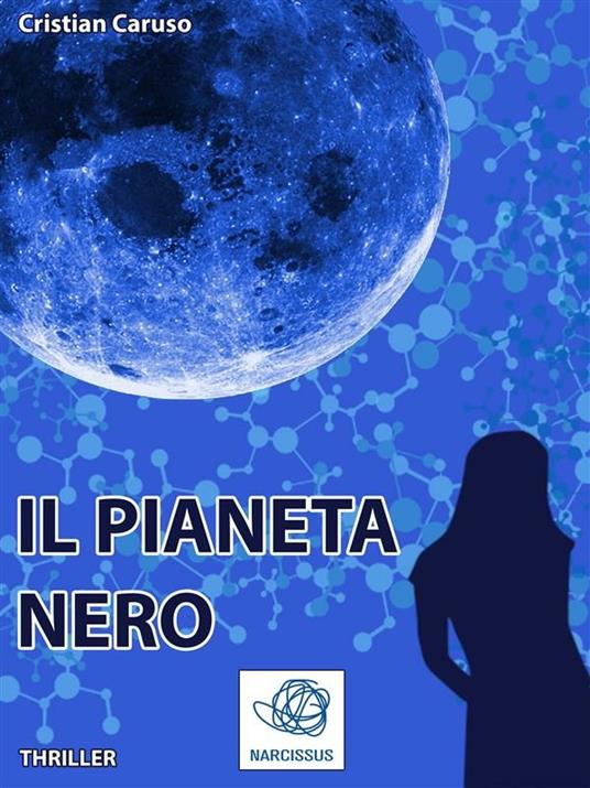 Il pianeta nero - Cristian Caruso - ebook