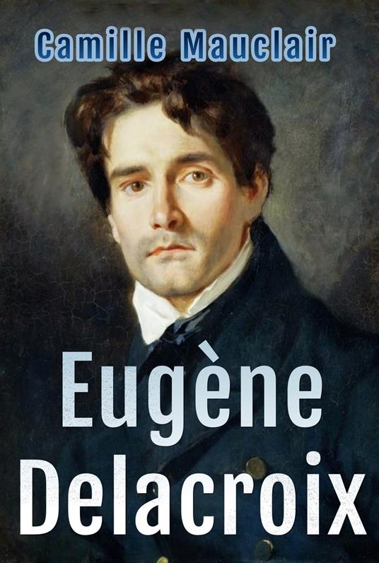 Eugène Delacroix