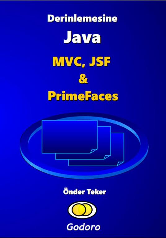 Derinlemesine Java - MVC, JSF & Primefaces - Onder Teker - ebook