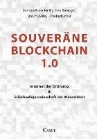 Souverane Blockchain 1.0: Internet der Ordnung und Schicksalsgemeinschaft der Menschheit - cover
