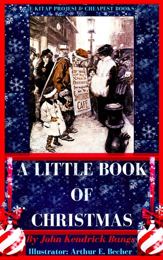 A Little Book of Christmas - Arthur E. Becher,John Kendrick Bangs - ebook