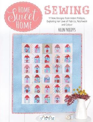 Home Sweet Home Sewing - H Phillipps - cover