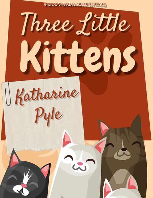 Three Little Kittens - Katharine Pyle - ebook
