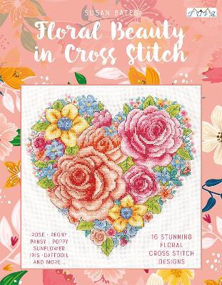 Floral Beauty in Cross Stitch - Susan Bates - cover