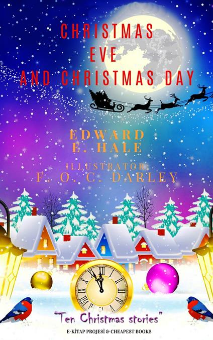 Christmas Eve and Christmas Day - Edward E. Hale,F. O. C. Darley - ebook