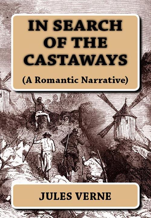 In Search of the Castaways - Charles F. Horne,Jules Verne - ebook