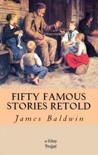 Fifty Famous Stories Retold - James Baldwin - ebook