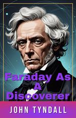 Faraday As A Discoverer
