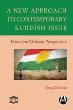 A New Approach to Contemporary Kurdish Issue From the Chinese Perspective