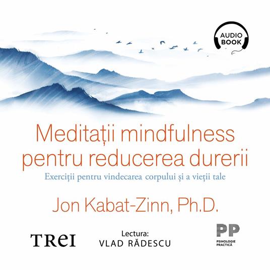 Medita?ii mindfulness pentru reducerea durerii