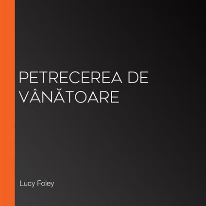 Petrecerea de vânatoare