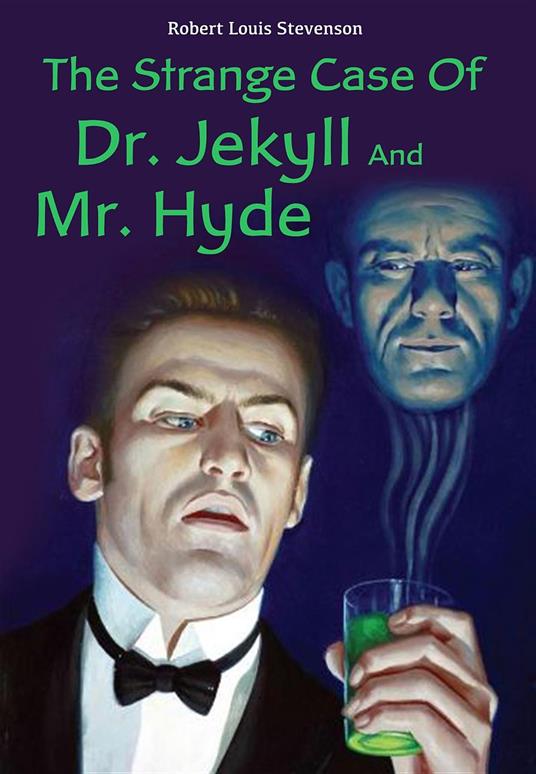 The Strange Case Of Dr. Jekyll And Mr. Hyde