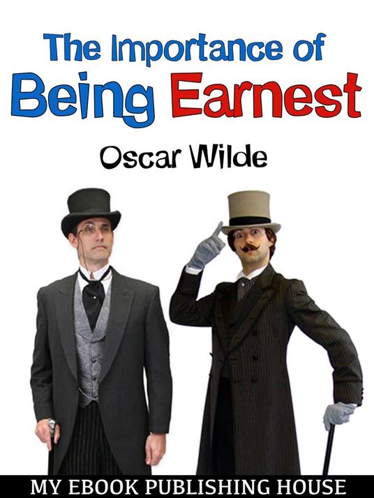 The Importance of Being Earnest