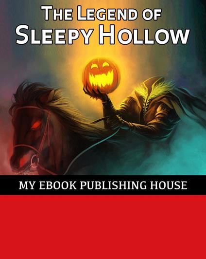 The Legend of Sleepy Hollow - Washington Irving - ebook