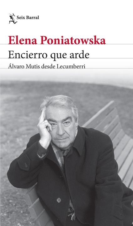 Encierro que arde. Álvaro Mutis desde Lecumberri