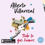 Todo lo que fuimos