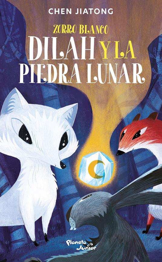 Zorro blanco. Dilah y la piedra lunar - Chen Jiatong - ebook