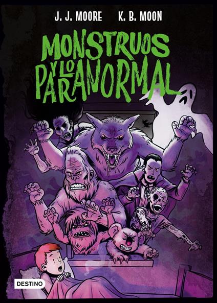 Monstruos y lo paranormal - Kate B. Moon,JJ Moore - ebook