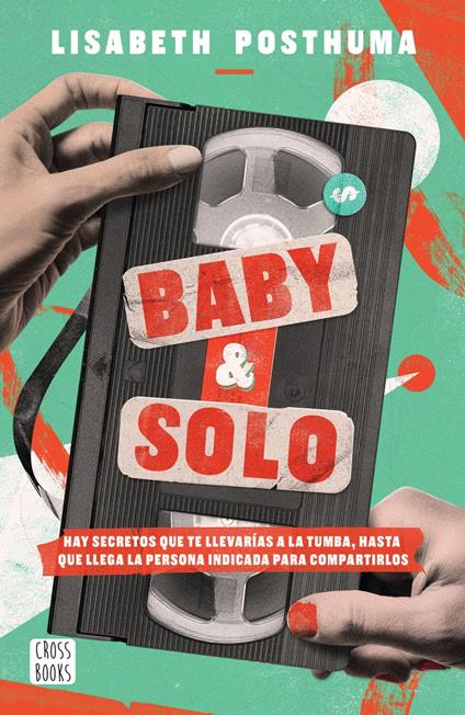 Baby y Solo - Lisabeth Posthuma - ebook