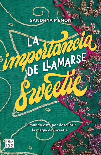 La importancia de llamarse Sweetie - Sandhya Menon - ebook