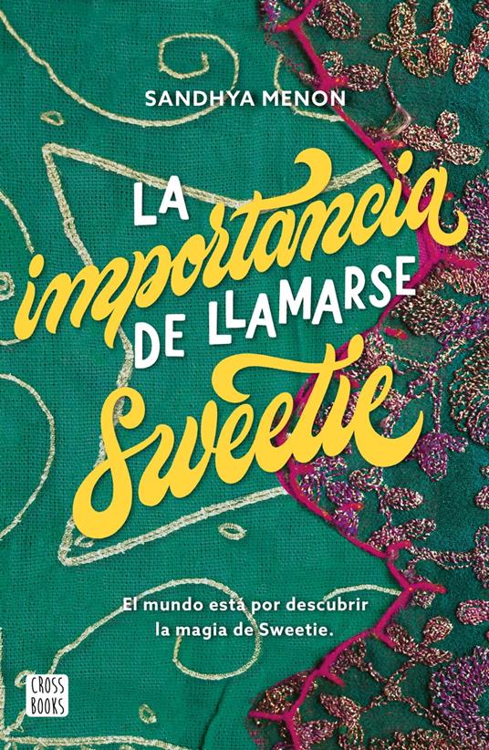 La importancia de llamarse Sweetie - Sandhya Menon - ebook