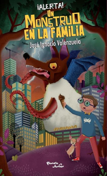 ¡Alerta! Un monstruo en la familia - José Ignacio Valenzuela - ebook