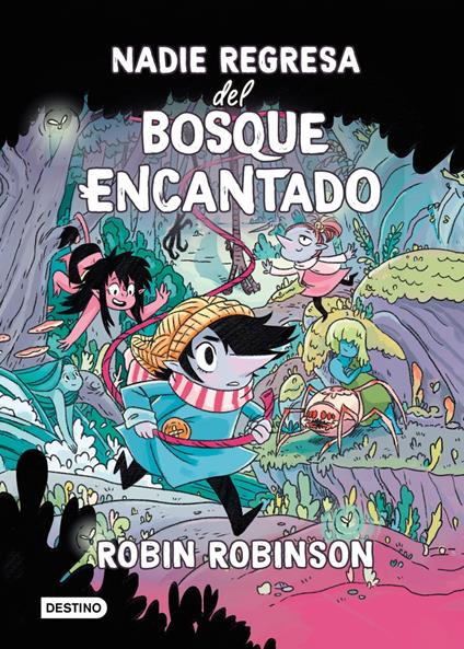 Nadie regresa del Bosque Encantado - Robin Robinson - ebook