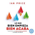 Lo que bien empieza, bien acaba