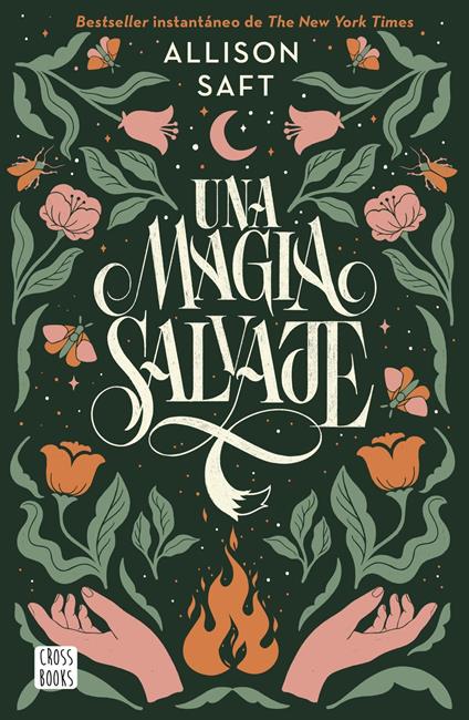 Una magia salvaje - Allison Saft - ebook
