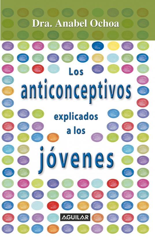 Anticonceptivos explicados para jóvenes - varios autores - ebook