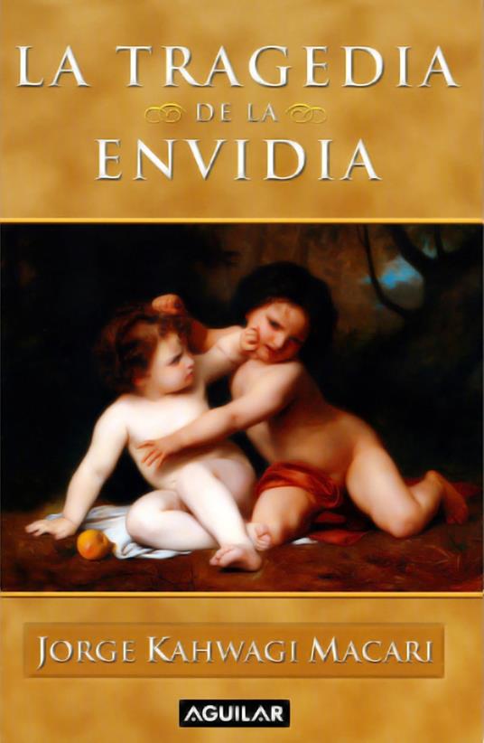La tragedia de la envidia