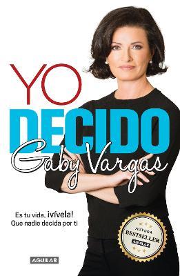 Yo decido / I Decide - Gaby Vargas - cover