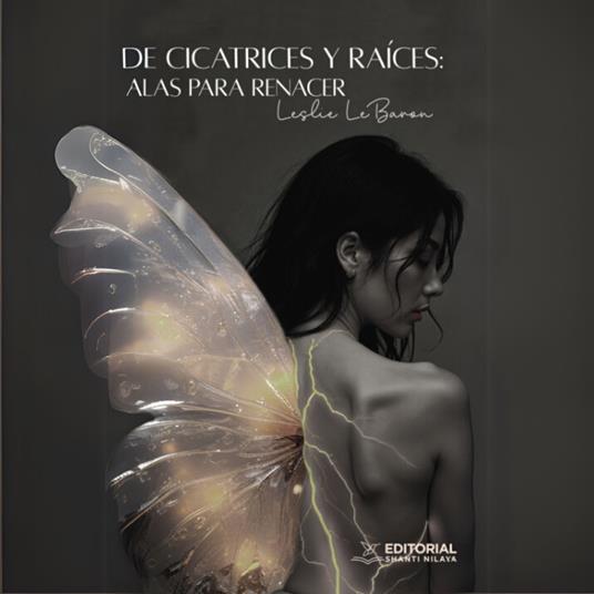 De Cicatrices y Raíces