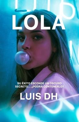 Lola - Luis Dh - cover