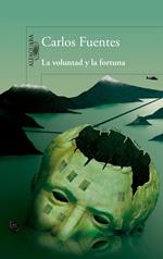 La voluntad y la fortuna