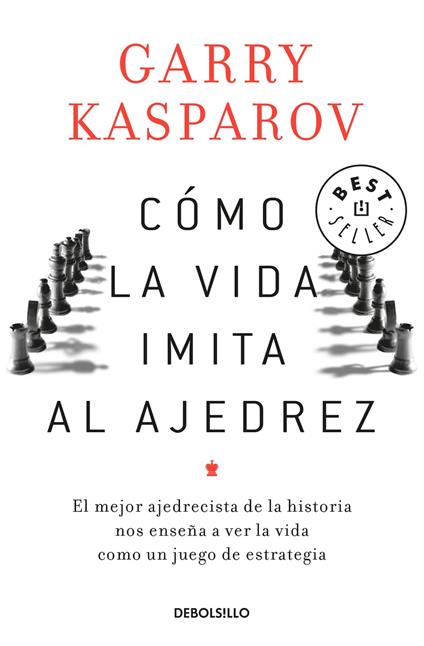 Cómo la vida imita al ajedrez