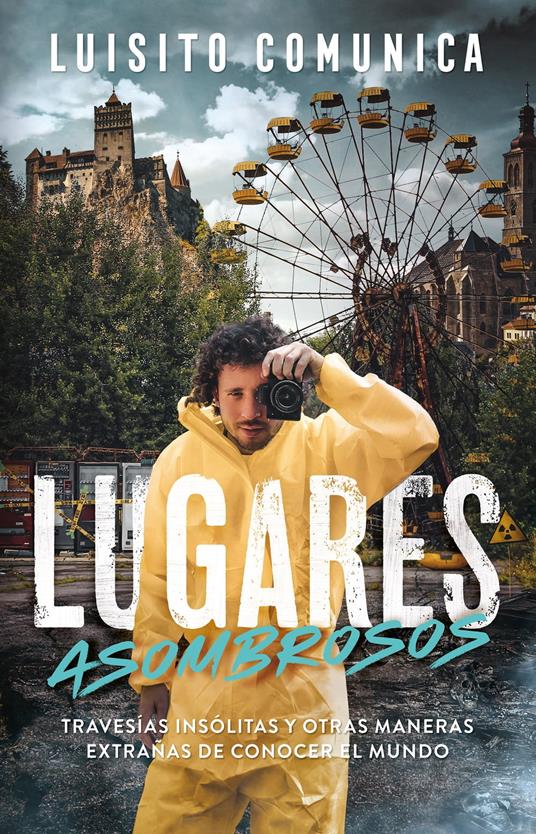 Lugares asombrosos - LUIS ARTURO VILLAR SUDEK - ebook
