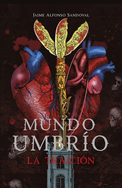 La traición (Mundo Umbrío 2) - Jaime Alfonso Sandoval - ebook