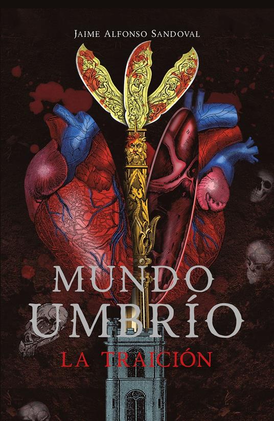 La traición (Mundo Umbrío 2) - Jaime Alfonso Sandoval - ebook