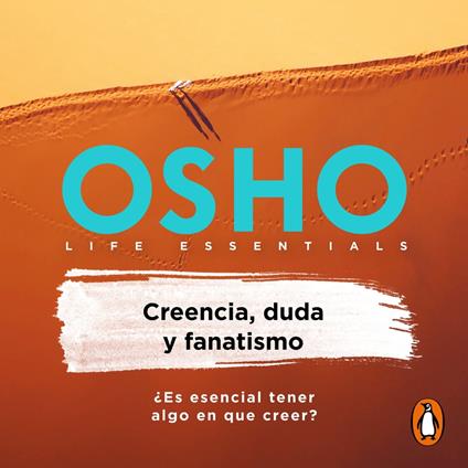 Creencia, duda y fanatismo